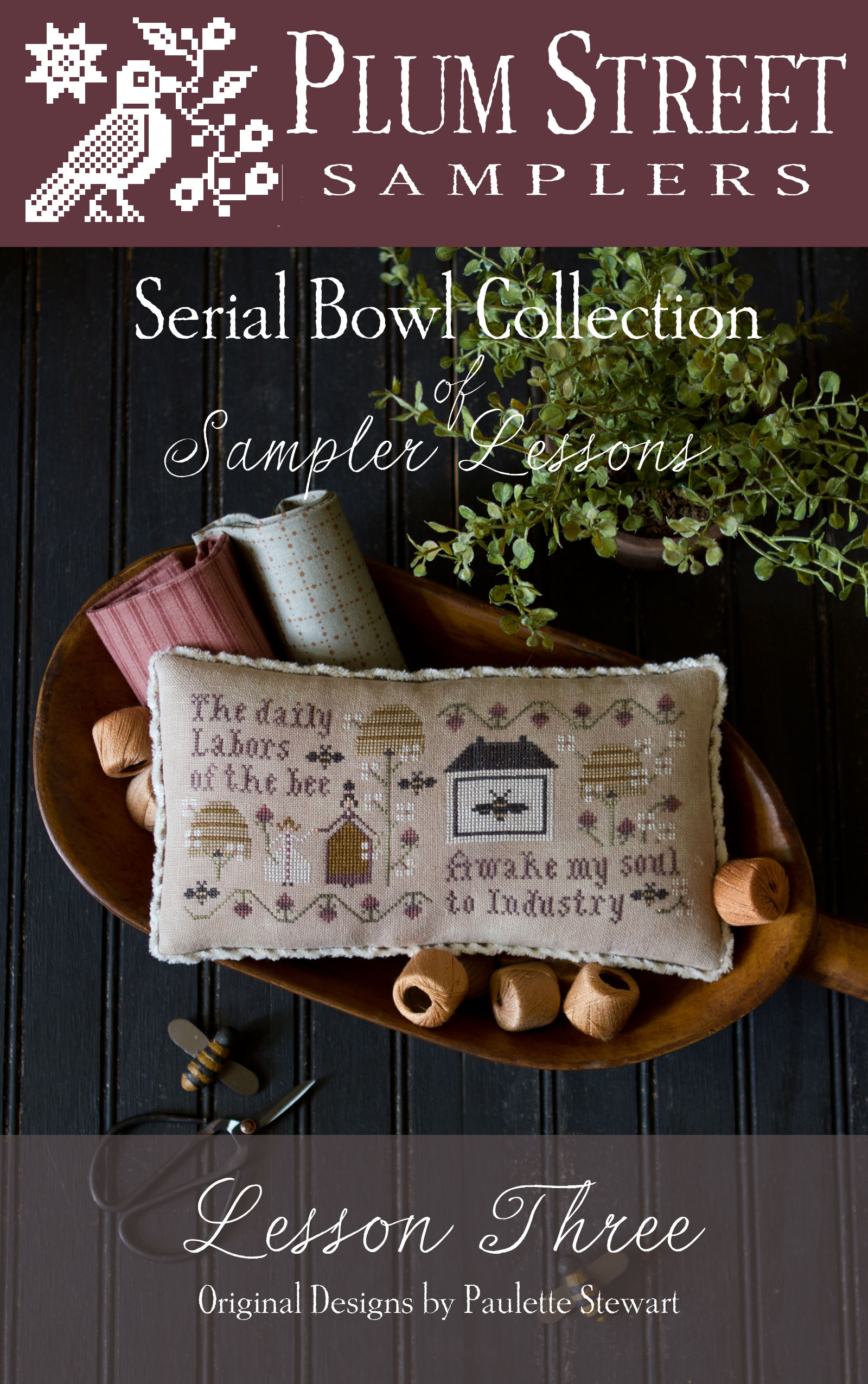 Serial Bowl Collection: Lesson Three, Kit – Plum Street Sampler.