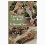 Crowning the Tree - Blackbird Designs