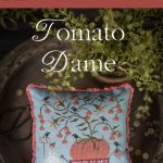 Tomato Dame - Plum Street Samplers