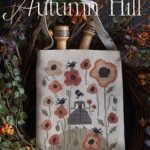 Autumn Hill - Plum Street Samplers