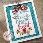 Give With My Heart - Hands On Design