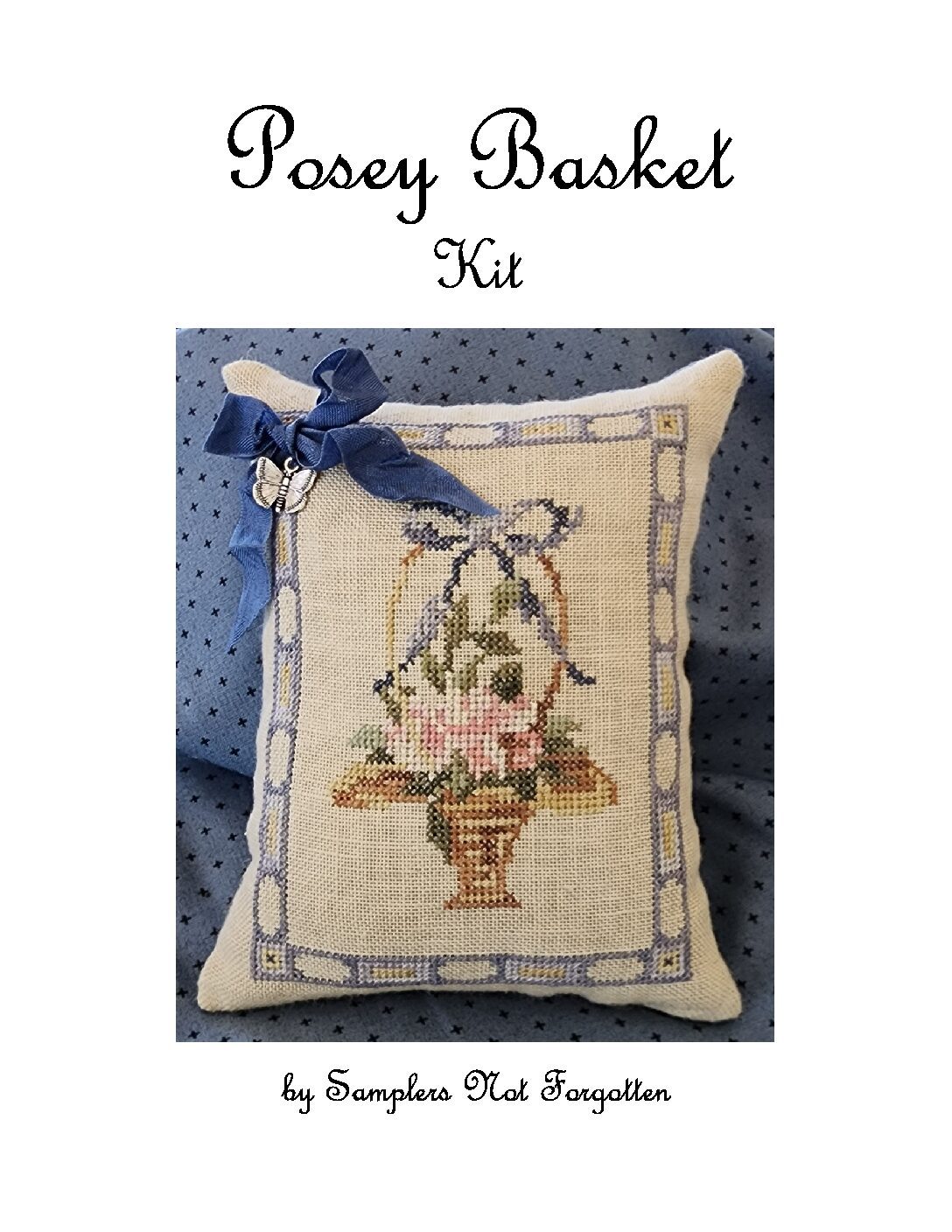 Posey Basket Kit - Samplers Not Forgotten