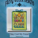 Stay Cool My Friend -  Frony Ritter Designs