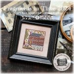 Fragments in Time 2024 Number 1 - Summer House Stitche Workes