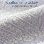 Sardinian Knotted Embroidery - Yvette Stanton