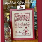 Madeline Keller Sampler- Red Barn Samplers
