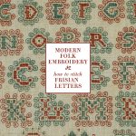 How to stitch Frisian Letters- Modern Folk Embroidery