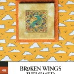 Broken Wings Welcomed - Shaded Stitchery